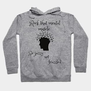 Jazzy Mindset Hoodie